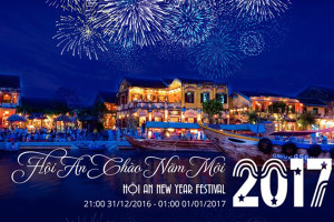 Tết dương lịch đến Hội An tham gia dạ hội “Hôi An New Year Festival 2017”