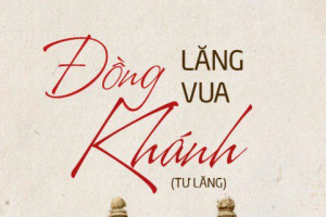 Tài liệu thuyết minh Huế – Giới thiệu về Lăng vua Đồng Khánh