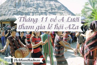 Tháng 11 về A Lưới tham gia lễ hội AZa