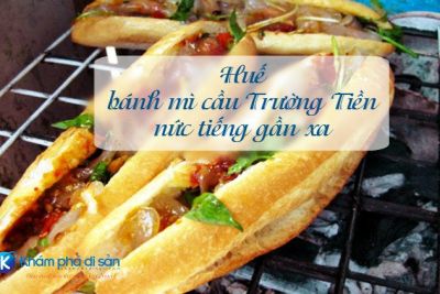 Huế – bánh mì cầu Trường Tiền nức tiếng gần xa