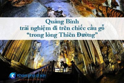 Quảng Bình – trải nghiệm đi trên chiếc cầu gỗ “trong lòng Thiên Đường”