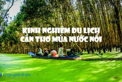 Kinh nghiệm du lịch Cần Thơ – mùa nước nổi
