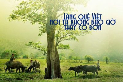 Làng quê Việt – nơi ta không bao giờ thấy cô đơn