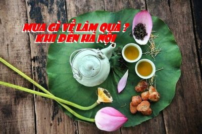 Mua gì về làm quà khi đến Hà Nội