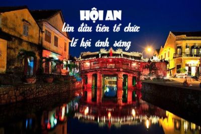 Hội An – lần đầu tiên tổ chức lễ hội ánh sáng