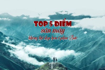 Top 5 điểm “săn mây” không thể đẹp hơn ở phía Bắc
