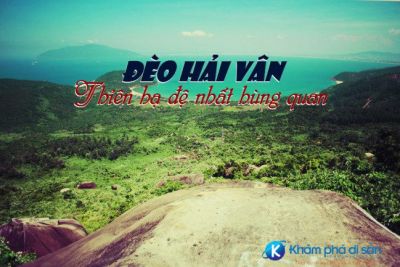 [Đà Nẵng] Đèo Hải Vân – Thiên hạ đệ nhất hùng quan