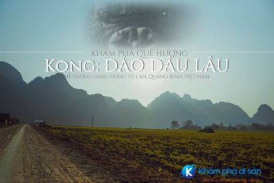 [Quảng Bình] khám phá Tú Làn – Quê hương của Kong: Skull Island