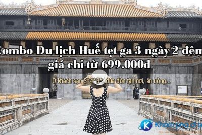 Cơn mưa combo đi ngang qua, du lịch Huế tẹt ga 3 ngày 2 đêm chỉ từ 699.000đ
