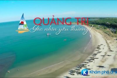 48h Khám phá Quảng Trị – Đi đâu, ăn gì, ở đâu tại Quảng Trị ?