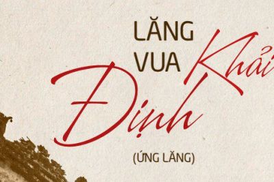 Tài liệu thuyết minh Huế – Giới thiệu về Lăng vua Khải Định (Ứng lăng)