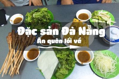Top 6 món ngon nên thử khi du lịch Đà Nẵng