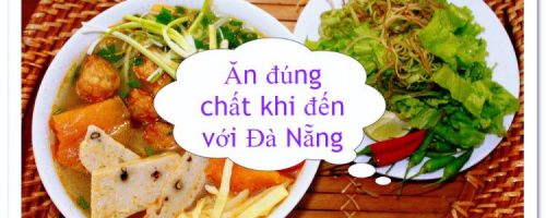 Ăn đúng chất khi đến với Đà Nẵng