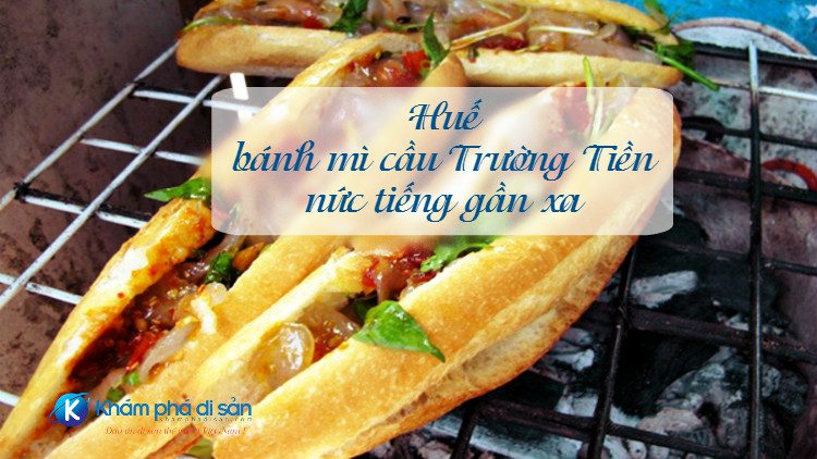 Huế - bánh mì cầu Trường Tiền nức tiếng gần xa 4 mi cau truong tien 3 1