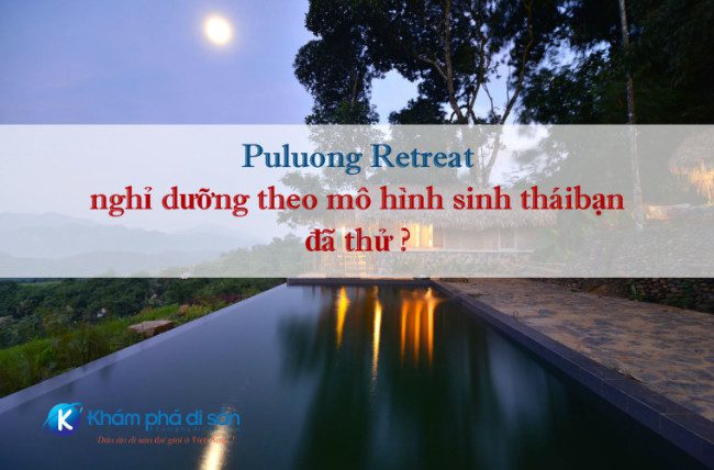 Puluong Retreat nghỉ dưỡng theo mô hình sinh thái - bạn đã thử ? 15 pu luong retreat 10 1 e1470972166276