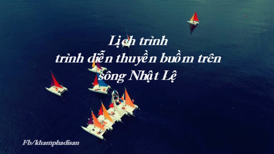 Lịch trình - trình diễn thuyền buồm trên sông Nhật Lệ 3 thuyen buon qb e1468376601290
