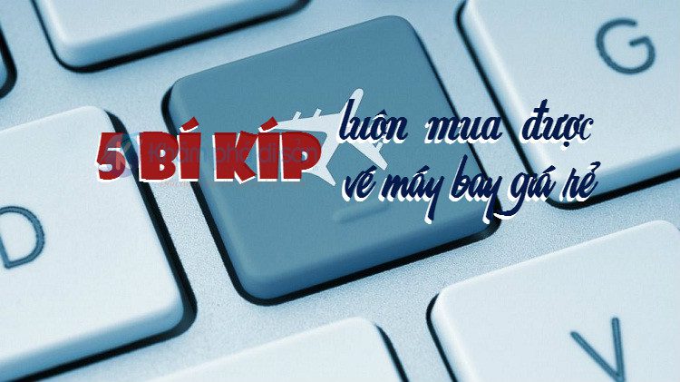 bi kip luon san duoc ve may bay gia re 4