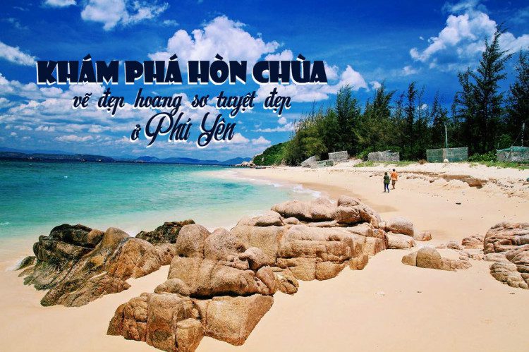 Khám phá Hòn Chùa - vẽ đẹp hoang sơ tuyệt đẹp ở Phú Yên 8 hon chua phu yen 6 1 e1482462265400