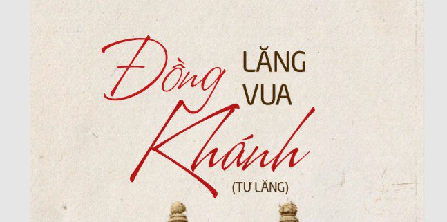 Tài liệu thuyết minh Huế – Giới thiệu về Lăng vua Đồng Khánh